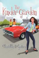 The Kinder Garden 1469170809 Book Cover