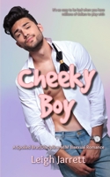 Cheeky Boy: A Spoiled Brat/Discipline M/M Bisexual Romance 1998008290 Book Cover