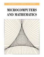 Microcomputers and Mathematics 0521312388 Book Cover