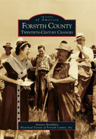 Forsyth County: Twentieth-Century Changes 0738506583 Book Cover