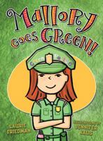 Mallory Goes Green! 0761339493 Book Cover