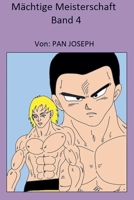 Mächtige Meisterschaft Band 4 (Manga-Ger) (German Edition) B0DSS2CQZ5 Book Cover