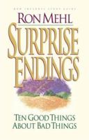 Surprise Endings: Ten Good Things about Bad Things 088070828X Book Cover