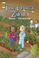 The Freeze Zone 1: Saves Deterville 149370592X Book Cover