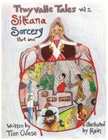 Trayvalle Tales: Siltana Sorcery, Part One 0997458321 Book Cover