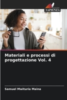 Materiali e processi di progettazione Vol. 4 6205828561 Book Cover