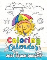 Coloring Calendar 2021 Beach Dreams 1713902850 Book Cover