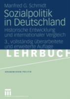 Sozialpolitik in Deutschland: Historische Entwicklung und internationaler Vergleich (Grundwissen Politik) 353114880X Book Cover