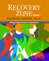 Recovery Zone, Vol. 1: Making Changes that Last - The Internal Tasks 097744001X Book Cover