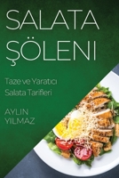 Salata Şöleni: Taze ve Yaratıcı Salata Tarifleri 183519530X Book Cover