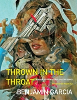 Thrown in the Throat 1571315217 Book Cover