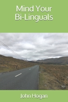 Mind Your Bi-Linguals B08B7G436Z Book Cover