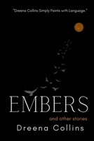 Embers: And Other Stories 1919602399 Book Cover