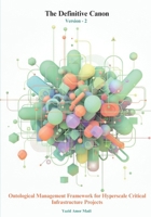 The Definitive Canon Version - 2: Ontological Management Framework for Hyperscale Critical Infrastructure Projects 8409798689 Book Cover