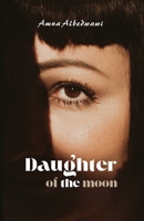 Daughter of the moon 1471018830 Book Cover