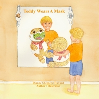 Teddy Wears A Mask 0578897806 Book Cover