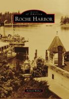 Roche Harbor (Images of America: Washington) 0738571059 Book Cover