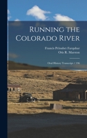 Running the Colorado River: Oral History Transcript / 196 1016595808 Book Cover