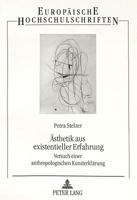 Aesthetik Aus Existentieller Erfahrung: Versuch Einer Anthropologischen Kunsterklaerung 3631483473 Book Cover