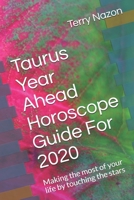 Taurus Year Ahead Horoscope Guide For 2020: Making the most of your life by touching the stars (2020 Horoscope Guides) 1674874758 Book Cover