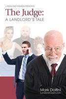 The Judge: A Landlord's Tale 1719061122 Book Cover