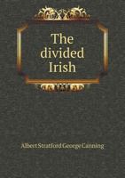 The Divided Irish 1241557802 Book Cover