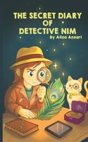 The Secret Diary of Detective Nim B0H9SR1YQV Book Cover