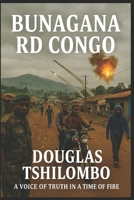 Congo Bunagana: La Richesse Dans Le Sang - Meilleur Livre B0BBXQQYRJ Book Cover