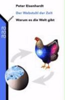 Der Webstuhl der Zeit: Warum es die Welt gibt 3499608847 Book Cover