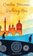 Creative Horizons: Exploring New 9916876916 Book Cover