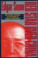 Red Star over China: The Classic Account of the Birth of Chinese Communism 0802150934 Book Cover