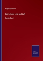 Des Lebens Leid und Luft: Zweiter Band 337511088X Book Cover