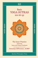 Basic Yoga Sutras: The Inner Practice 9887886831 Book Cover