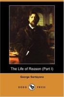 Reason in Common Sense: The Life of Reason Volume 1 1018477268 Book Cover