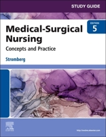 Study Guide for Medical-Surgical Nursing: Concepts and Practice 0323810233 Book Cover