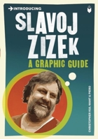 Introducing Slavoj Zizek: A Graphic Guide 1848312938 Book Cover
