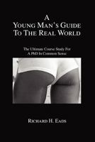 A Young Man's Guide to the Real World 1441524347 Book Cover