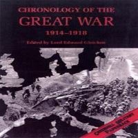 Chronology Of The Great War-Softbound (Greenhill Military Paperbacks) 1853674281 Book Cover