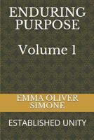 ENDURING PURPOSE: ESTABLISHED UNITY 1797421816 Book Cover