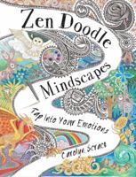 Zen Doodle Mindscapes: Using Emotions to Inspire Imagination 1438009828 Book Cover