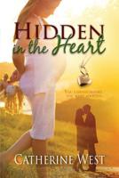 Hidden in the Heart 1502932350 Book Cover