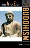 The A to Z of Buddhism (Volume 124) 0810871610 Book Cover