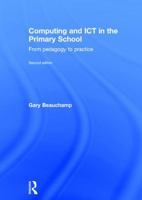 Computing and Ict in the Primary School: From Pedagogy to Practice 1138190608 Book Cover