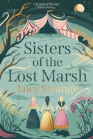 Sisters of the Lost Marsh 1338686461 Book Cover