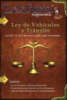 Ley de Vehículos y Tránsito de Puerto Rico con Anotaciones.: Ley Núm. 22 de 7 de enero de 2000, según enmendada con Anotaciones. (Spanish Edition) B08HTM7T5G Book Cover