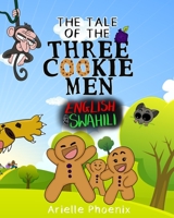 The Tale of the Three Cookie Men - English and Swahili: Children's Picture Book (Bilingual Version) 1676938613 Book Cover