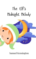 The Elf's Midnight Melody 3690744148 Book Cover