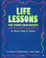 Life Lessons for Young Adolescents: An Advisory Guide for Teachers 0878223436 Book Cover