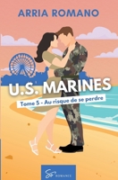U.S. Marines - Tome 5: Au risque de se perdre (French Edition) 2390453465 Book Cover