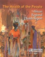 The health of th people: The African regional health report 9290231033 Book Cover